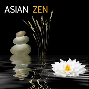 'Asian Zen Meditation - Instrumental Music for Meditation, Relaxation and Yoga Oriental Music for Massage and Relaxation' için resim