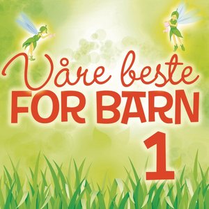 Изображение для 'Våre Beste For Barn'