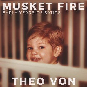 Bild für 'Musket Fire: Early Years of Satire'