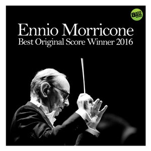 Image for 'Ennio Morricone Best Original Score Winner 2016 (The Complete Edition)'