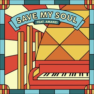 Imagen de 'Save My Soul (feat. AMANZI)'