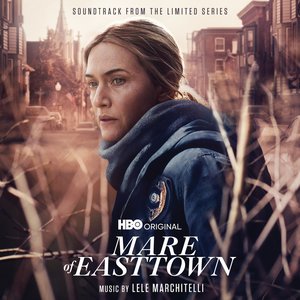 “Mare of Easttown (Soundtrack from the HBO® Original Limited Series)”的封面