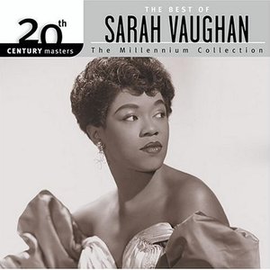 Image for '20th Century Masters: The Millennium Collection - The Best Of Sarah Vaughan'