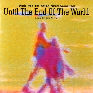 Imagem de 'Until the End of the World (Music from the Motion Picture Soundtrack)'