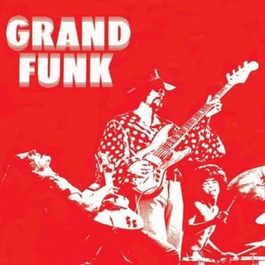 'Grand Funk (Red Album) (Expanded Edition)'の画像