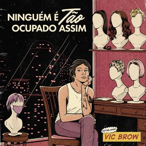 “Ninguém É Tão Ocupado Assim”的封面