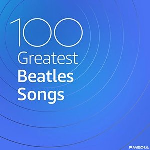 Image for '100 greatest beatles songs'