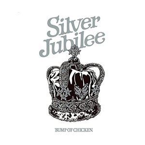 “BUMP OF CHICKEN TOUR 2022 Silver Jubilee at Zepp Haneda(TOKYO)”的封面