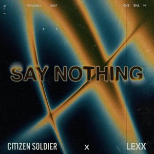 Image for 'Say Nothing'