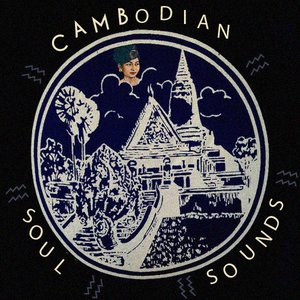 Imagem de 'Cambodian Soul Sounds, Vol. 1'