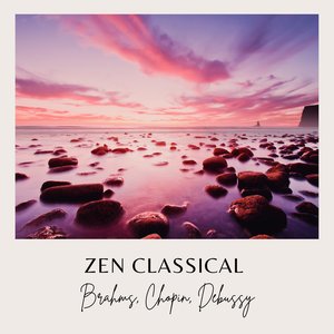 Imagem de 'Zen Classical: Brahms, Chopin & Debussy'