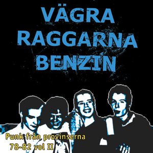 Image for 'Vägra Raggarna Benzin - Punk från provinserna 78-82, Vol. 2'