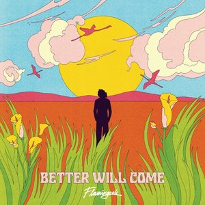 Image for 'Better Will Come'