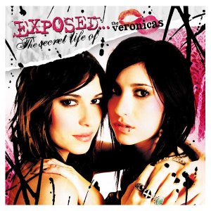 Image for 'Exposed...The Secret Life Of The Veronicas'