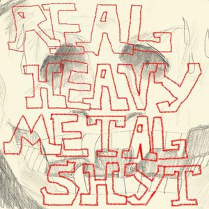 Image for 'real heavy metal shyt'