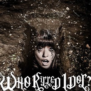Image for 'WHO KILLED IDOL?'