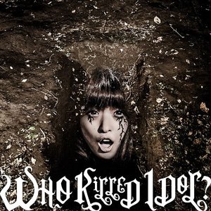 'WHO KILLED IDOL?'の画像