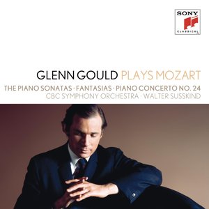 'Glenn Gould plays Mozart: The Piano Sonatas (No. 10: Recordings of 1958 & 1970); Fantasias K. 397 & K. 475; Fantasia & Fugue K. 394; Piano Concerto No. 24 K. 491' için resim