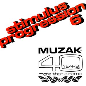 'Stimulus Progression 6 - Muzak: 40 Years, More Than a Name'の画像