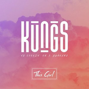 Zdjęcia dla 'This Girl (Kungs Vs. Cookin' On 3 Burners)'