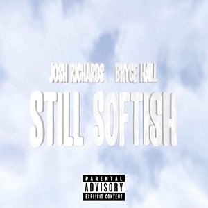 Image pour 'Still Softish (feat. Bryce Hall)'