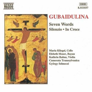 Imagem de 'GUBAIDULINA: Seven Words / Silenzio / In Croce'