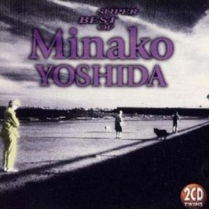 Изображение для 'SUPER BEST OF Minako Yosida'