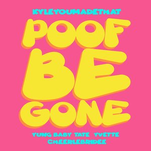 Image for 'Poof Be Gone'