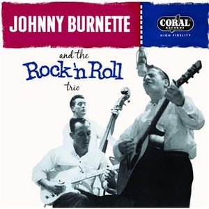 Immagine per 'Johnny Burnette and the Rock 'n Roll Trio'