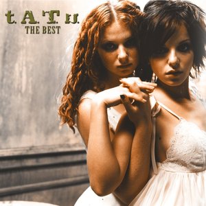 Image for 'T.A.T.U.: The Best'