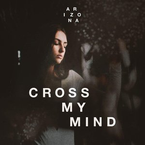 Image for 'Cross My Mind'