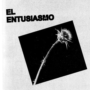 Image for 'El Entusiasmo'