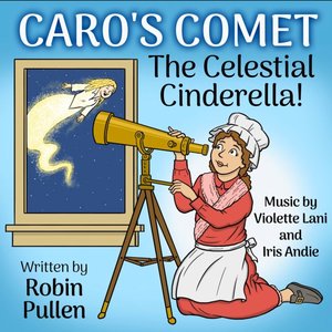 Image for 'Caro's Comet (Original Musical Soundtrack)'