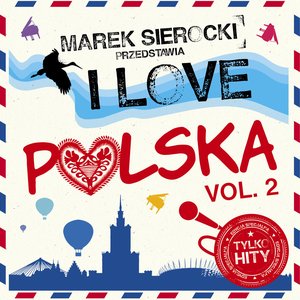 Immagine per 'Marek Sierocki Przedstawia: I Love Polska 2 (Tylko Hity)'