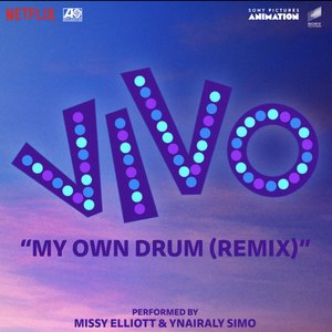 Image for 'My Own Drum (Remix) [with Missy Elliott] [From the Motion Picture "Vivo"]'