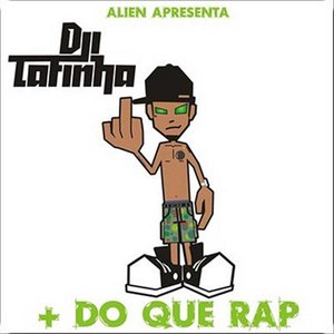 Image for '+ Do Que Rap'