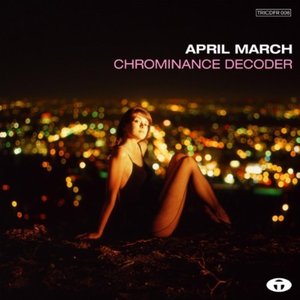 “Chrominance Decoder (Bonus Track Version)”的封面