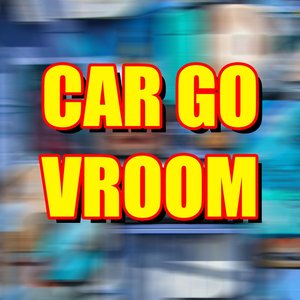 Image for 'Car Go Vroom'