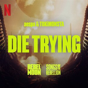 “Die Trying - Single”的封面