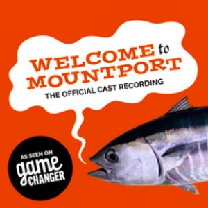“Welcome To Mountport (The Official Cast Recording)”的封面