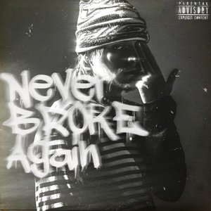 Never Broke Again - Single