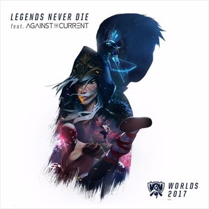 “Legends Never Die”的封面