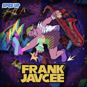 Image for 'FrankJavCee Sped Up'