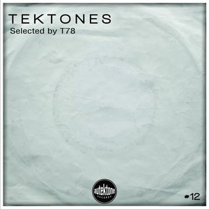 Image for 'Tektones #12 (Selected by T78)'