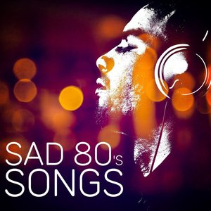 Image for 'Sad 80's Songs'