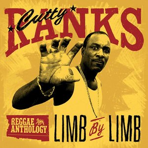 “Reggae Anthology: Cutty Ranks - Limb By Limb”的封面