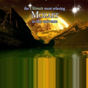 Image for 'The Ultimate Most Relaxing Mozart for Strings In The Universe'