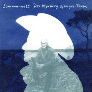 Imagem de 'Sommarnatt - Per Myrberg sjunger Taube'