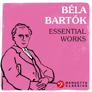 'Béla Bartók: Essential Works' için resim