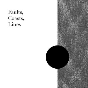 Image for 'Faults, Coasts, Lines'